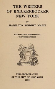 Writers of Knickerbocker New York, Hamilton Wright Mabie, Walworth Stilson