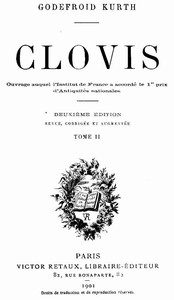 Clovis, Tome 2 (of 2), Godefroid Kurth